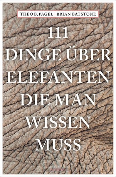 Produktbild: 111 Dinge &uuml;ber Elefanten, die man wissen muss