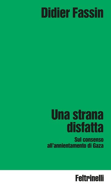 Produktbild: Una strana disfatta. Sul consenso all'annientamento di Gaza