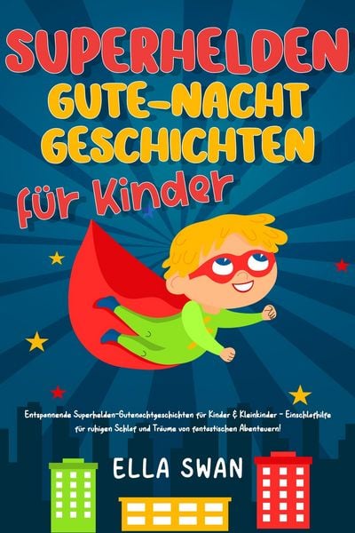Produktbild: Superhelden-Gute-Nacht-Geschichten f&uuml;r Kinder