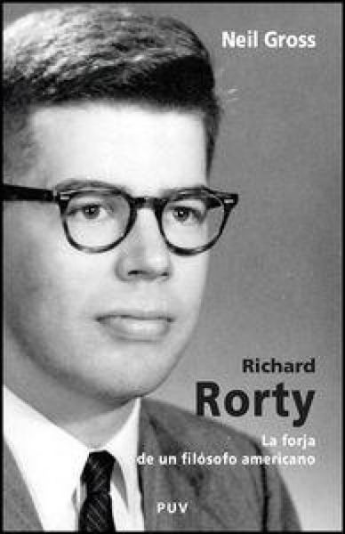 Produktbild: Richard Rorty : la forja de un fil&oacute;sofo americano