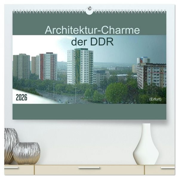 Produktbild: Architektur-Charme der DDR (Erfurt) (hochwertiger Premium Wandkalender 2026 DIN A2 quer), Kunstdruck in Hochglanz