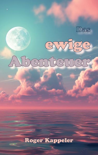 Produktbild: Das ewige Abenteuer