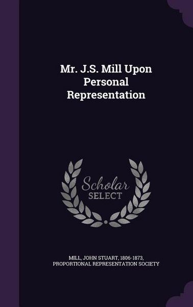 Produktbild: Mr. J.S. Mill Upon Personal Representation