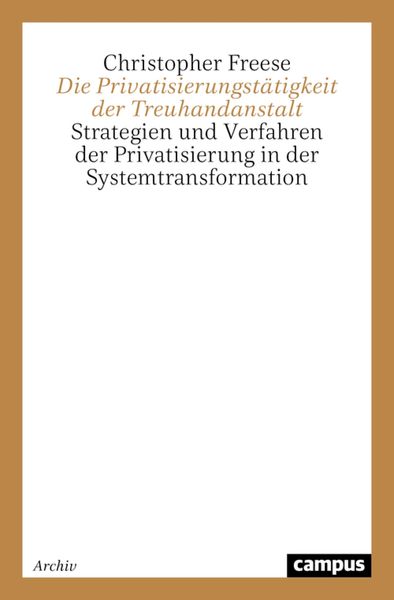 Produktbild: Die Privatisierungst&auml;tigkeit der Treuhandanstalt