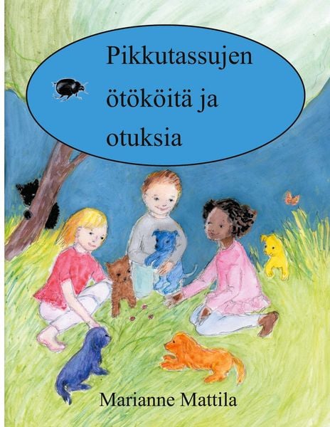 Produktbild: Pikkutassujen &ouml;t&ouml;k&ouml;it&auml; ja otuksia