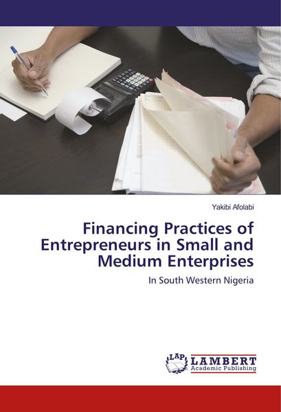 Produktbild: Financing Practices of Entrepreneurs in Small and Medium Enterprises