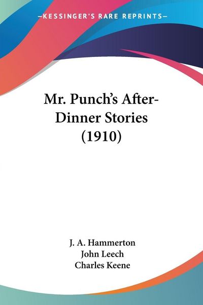 Produktbild: Mr. Punch's After-Dinner Stories (1910)