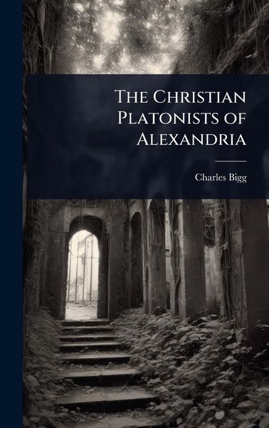 Produktbild: The Christian Platonists of Alexandria