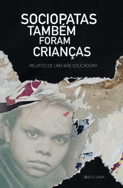 Produktbild: Sociopatas tamb&eacute;m foram crian&ccedil;as: relatos de uma m&atilde;e educadora