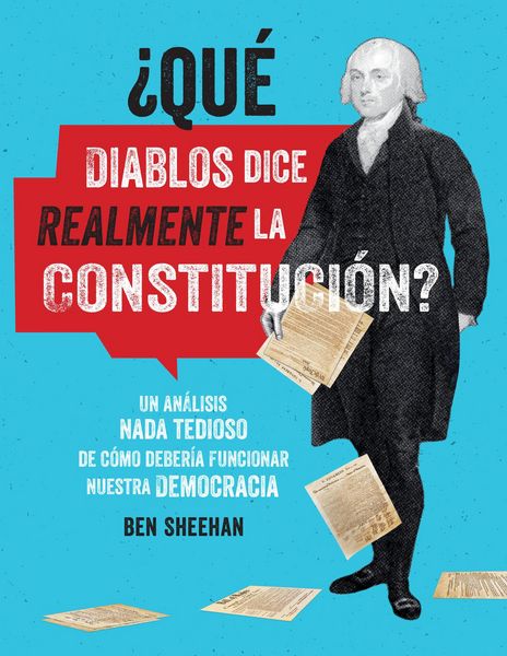 Produktbild: &iquest;Qu&eacute; Diablos Dice Realmente La Constituci&oacute;n? [Omg Wtf Does the Constitution Actually Say?]
