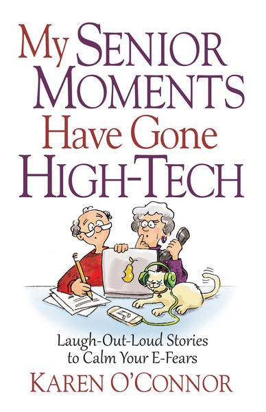 Produktbild: My Senior Moments Have Gone High-Tech