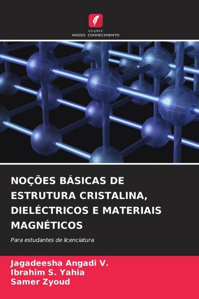 Produktbild: NO&Ccedil;&Otilde;ES B&Aacute;SICAS DE ESTRUTURA CRISTALINA, DIEL&Eacute;CTRICOS E MATERIAIS MAGN&Eacute;TICOS