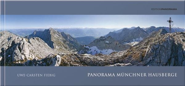 Münchner Hausberge, Gebundene Ausgabe von Uwe-Carsten Fiebig, Edition Panorama, 978-3-89823-400-9