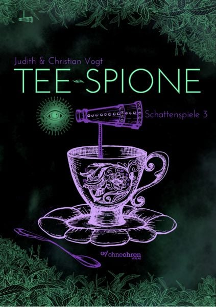 Tee-Spione, Taschenbuch von Christian Vogt,Judith Vogt, Ohneohren, 978-3-903296-84-8