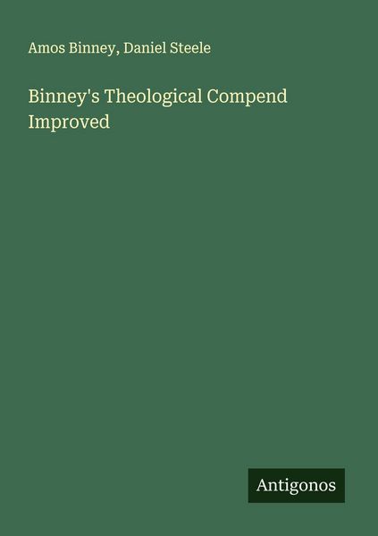 Produktbild: Binney's Theological Compend Improved