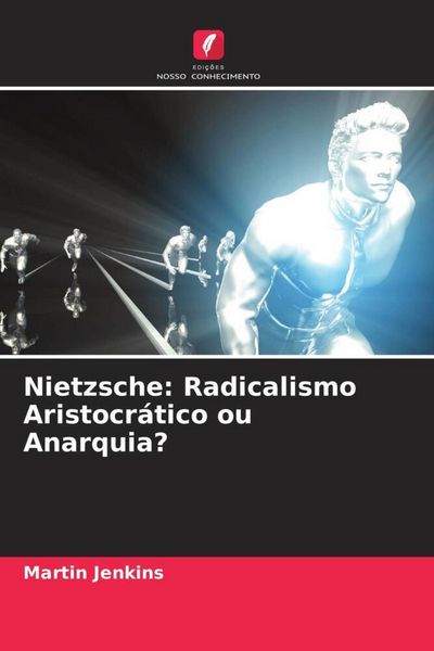 Produktbild: Nietzsche: Radicalismo Aristocr&aacute;tico ou Anarquia?