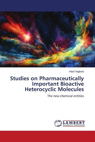 Produktbild: Studies on Pharmaceutically Important Bioactive Heterocyclic Molecules