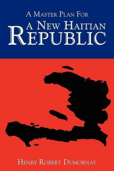 Produktbild: A Master Plan For A New Haitian Republic