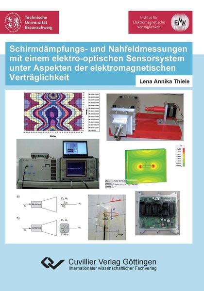 Produktbild: Schirmd&auml;mpfungs- und Nahfeldmessungen mit einem elektro-optischen Sensorsystem unter Aspekten der elektromagnetischen Vertr&auml;glichkeit