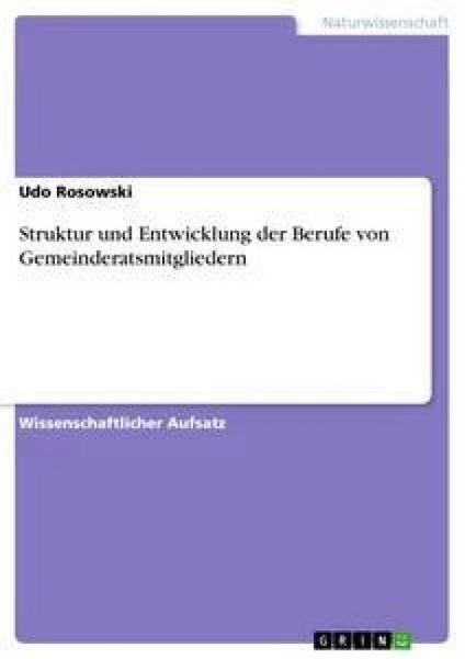 Produktbild: Struktur und Entwicklung der Berufe von Gemeinderatsmitgliedern