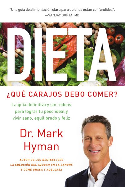 Produktbild: Dieta: &iquest;Qu&eacute; Carajos Debo Comer?: La Gu&iacute;a Definitiva Y Sin Rodeos Para Lograr Tu Peso Ideal Y Vivir Sano, Equilibrado Y Feliz / Diet Food. What the Heck Shoul