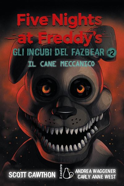 Produktbild: Il cane meccanico. Five nights at Freddy's. Gli incubi del Fazbear. Vol. 2