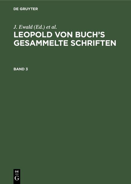 Produktbild: Leopold von Buch&rsquo;s Gesammelte Schriften. Band 3