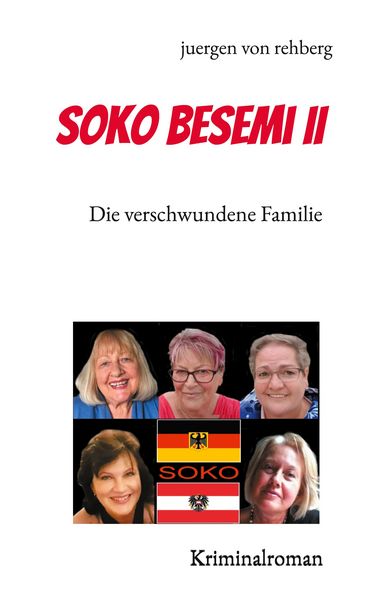 Soko Besemi II, Taschenbuch von Juergen Rehberg, BoD – Books on Demand, 9783754339916