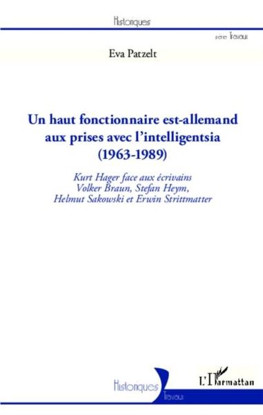 Produktbild: Un haut fonctionnaire est-allemand aux prises avec l'intelligentsia (1963 - 1989)