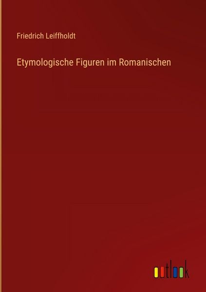 Produktbild: Etymologische Figuren im Romanischen
