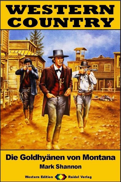 Produktbild: WESTERN COUNTRY 455: Die Goldhy&auml;nen von Montana