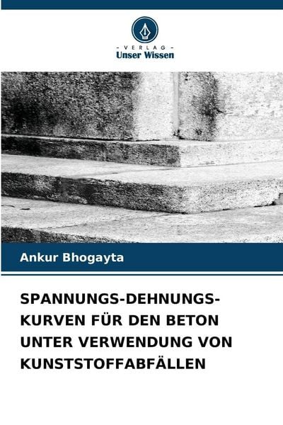 Produktbild: Spannungs-Dehnungs-Kurven f&uuml;r den Beton unter Verwendung von Kunststoffabf&auml;llen