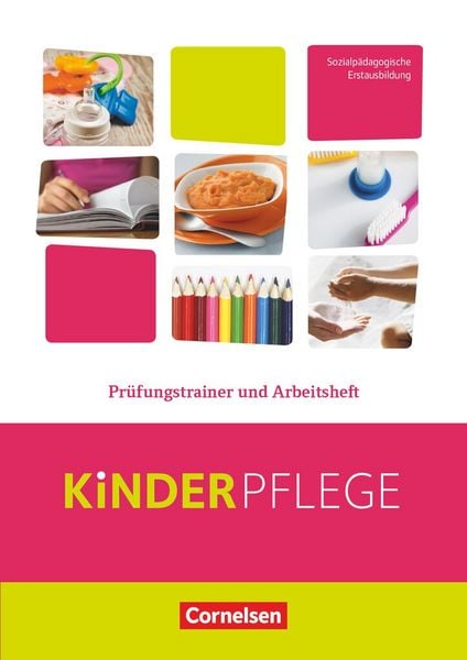 Produktbild: Kinderpflege - Gesundheit und &Ouml;kologie / Hauswirtschaft / S&auml;uglingsbetreuung / Sozialp&auml;dagogische Theorie und Praxis