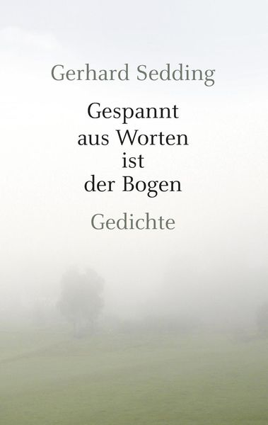 Produktbild: Gespannt aus Worten ist der Bogen