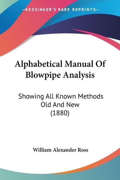 Produktbild: Alphabetical Manual Of Blowpipe Analysis