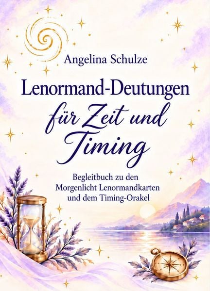 Produktbild: Lenormand-Deutungen f&uuml;r Zeit und Timing