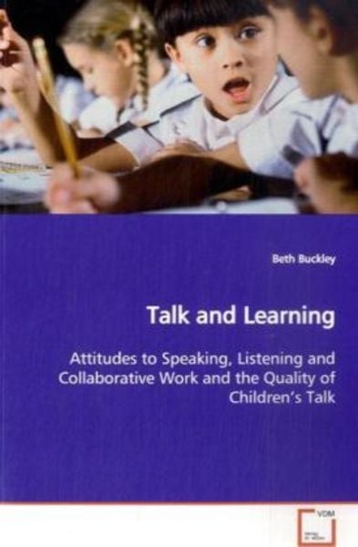 Buckley, B: Talk and Learning, Taschenbuch von Beth Buckley, VDM, 9783639126136