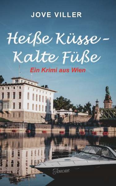 Heiße Küsse - Kalte Füße, Taschenbuch von Jove Viller, Buchschmiede, 978-3-99181-440-5