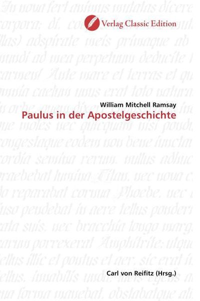 Ramsay, W: Paulus in der Apostelgeschichte, Taschenbuch von William Mitchell Ramsay, Verlag Classic Edition, 9783869320762