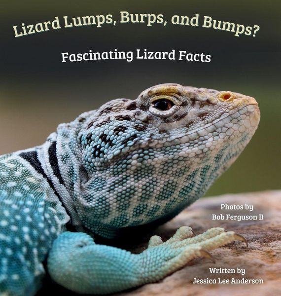 Produktbild: Lizard Lumps, Burps, and Bumps? Fascinating Lizard Facts