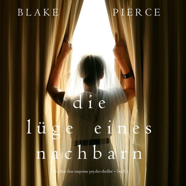 Die Lüge eines Nachbarn (Ein Chloe Fine Suspense Psycho-Thriller − Buch 2) - Blake Pierce, Audio, 9781094325422