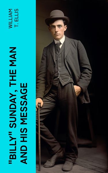 Produktbild: "Billy" Sunday, the Man and His Message