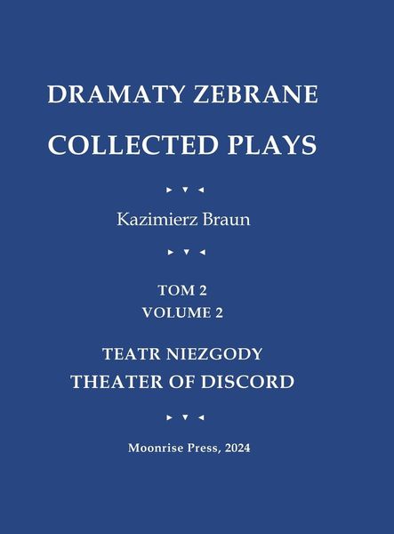 Produktbild: Dramaty Zebrane. Collected Plays. Tom 2. Volume 2. Teatr Niezgody. Theater of Discord