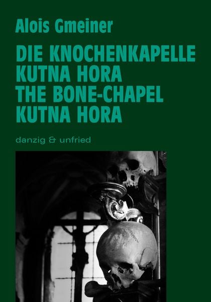 Produktbild: Die Knochenkapelle von Kutna Hora