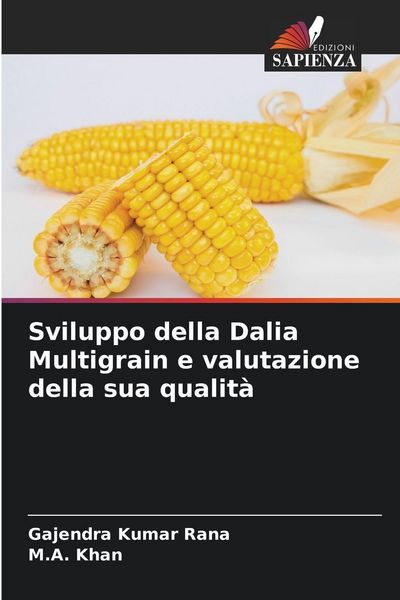 Produktbild: Sviluppo della Dalia Multigrain e valutazione della sua qualit&agrave;