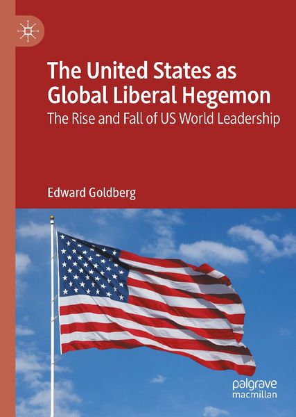 Produktbild: The United States as Global Liberal Hegemon