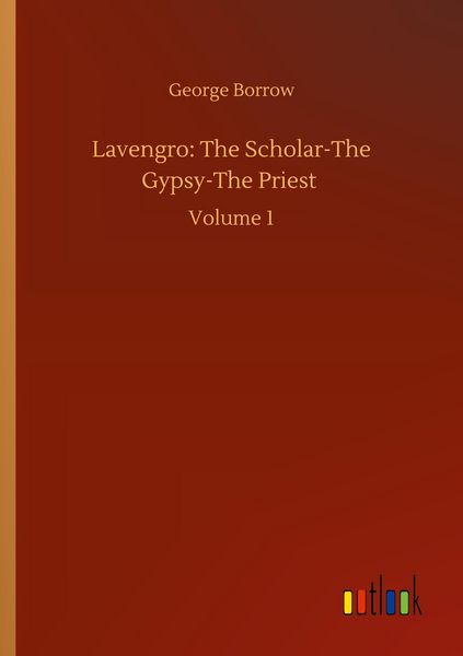 Produktbild: Lavengro: The Scholar-The Gypsy-The Priest