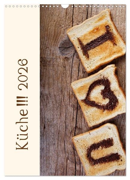 Produktbild: K&uuml;che !!! 2026 (Wandkalender 2026 DIN A3 hoch), CALVENDO Monatskalender