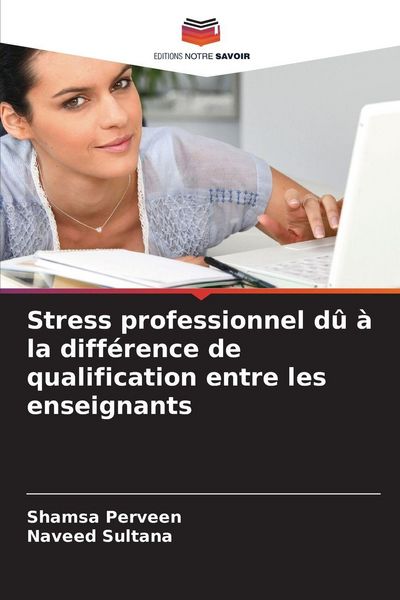 Produktbild: Stress professionnel d&ucirc; &agrave; la diff&eacute;rence de qualification entre les enseignants