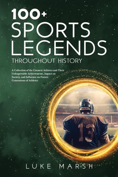 Produktbild: 100+ Sports Legends Throughout History